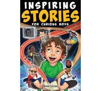 Chris Munoz Inspiring Stories for Curious Boys (Tascabile)
