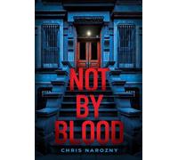 Chris Narozny Not By Blood (Copertina rigida)