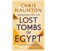 Chris Naunton Searching for the Lost Tombs of Egypt (Tascabile)