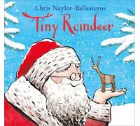 Chris Naylor-Ballesteros Tiny Reindeer (Tascabile)