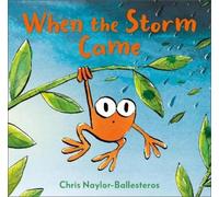 Chris Naylor-Ballesteros When the Storm Came (Copertina rigida)