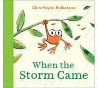 Chris Naylor-Ballesteros When the Storm Came (Tascabile)