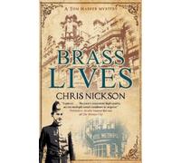 Chris Nickson Brass Lives (Copertina rigida) Tom Harper Mystery