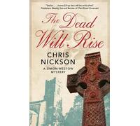 Chris Nickson The Dead Will Rise (Copertina rigida) Simon Westow mystery