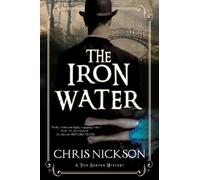 Chris Nickson The Iron Water (Tascabile) Tom Harper Mystery