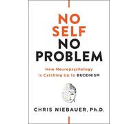 Chris Niebauer No Self, No Problem (Tascabile) No Self Wisdom Series