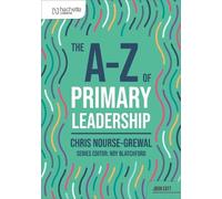 Chris Nourse-Grewal The A-Z of Primary Leadership (Tascabile)