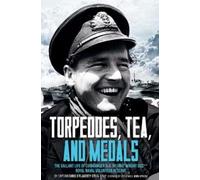 Chris O’Flaherty Torpedoes, Tea, and Medals (Copertina rigida)