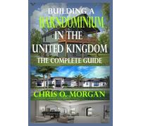 Chris O Morgan Building a Barndominium in the United Kingdom (Tascabile)