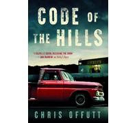 Chris Offutt Code of the Hills (Tascabile)
