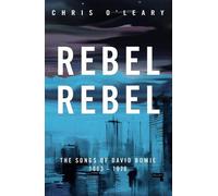 Chris O'Leary Rebel Rebel (Tascabile)