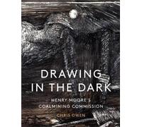 Chris Owen Drawing in the Dark (Copertina rigida)