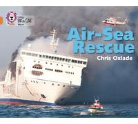 Chris Oxlade Air-Sea Rescue (Tascabile) Collins Big Cat
