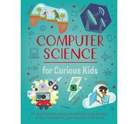 Chris Oxlade Computer Science for Curious Kids (Copertina rigida) Curious Kids