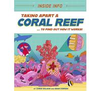 Chris Oxlade Inside Info: Taking Apart a Coral Reef (Copertina rigida)