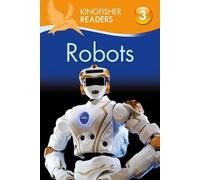 Chris Oxlade Kingfisher Readers: Robots (Level 3: Reading Alo (Copertina rigida)
