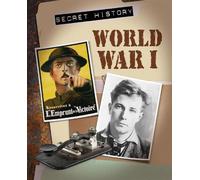 Chris Oxlade Secret History: World War I (Tascabile) Secret History