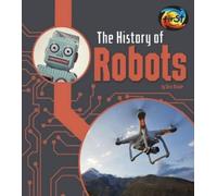 Chris Oxlade The History of Robots (Copertina rigida)