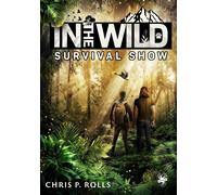 Chris P. Rolls In the wild - Die Survival-Show (Tascabile)