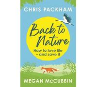 Chris Packham Megan McCubbin Back to Nature (Tascabile)