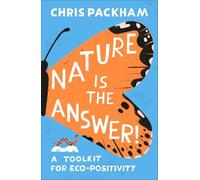 Chris Packham Nature is the Answer (Copertina rigida)