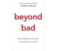 Chris Paley Beyond Bad (Copertina rigida)