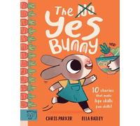 Chris Parker The Yes Bunny (Copertina rigida)
