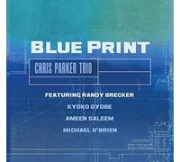 Chris Parker Trio - Blue Print