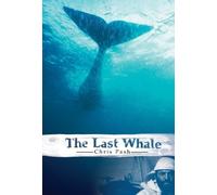 Chris Pash The Last Whale (Tascabile)