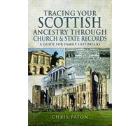 Chris Paton Tracing Your Scottish Ancestry through Church and States (Tascabile)