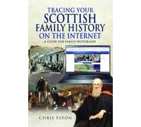 Chris Paton Tracing Your Scottish Family History on the Internet (Tascabile)