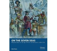 Chris Peers On the Seven Seas (Tascabile) Osprey Wargames