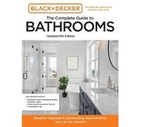 Chris Peterson Black and Decker The Complete Guide to Bathrooms Upda (Tascabile)