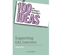 Chris Pim 100 Ideas for Primary Teachers: Supporting EAL Learners (Tascabile)