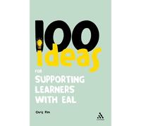 Chris Pim 100 Ideas for Supporting Learners with EAL (Tascabile)