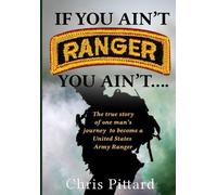 Chris Pittard If You Ain't Ranger You Ain't.... (Tascabile)