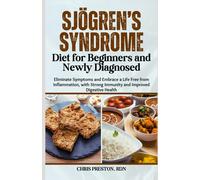 Chris Preston R Sjögren's Syndrome Diet for Beginners and Newly Diag (Tascabile)