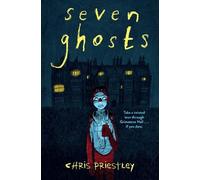Chris Priestley Seven Ghosts (Tascabile)