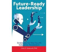 Chris R. Groscurth Future-Ready Leadership (Copertina rigida)