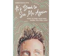 Chris Rackliffe It's Good to See Me Again (Tascabile)