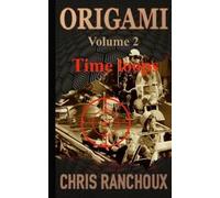 Chris Ranchoux Origami (Volume 2) (Tascabile) Origami
