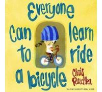 Chris Raschka Everyone Can Learn to Ride a Bicycle (Copertina rigida)