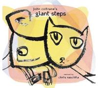 Chris Raschka John Coltrane's Giant Steps (Copertina rigida)