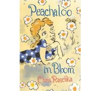 Chris Raschka Peachaloo in Bloom (Copertina rigida)