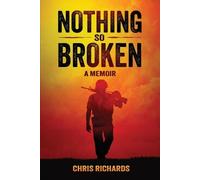 Chris Richards Nothing So Broken (Tascabile)