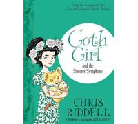 Chris Riddell Goth Girl and the Sinister Symphony (Tascabile) Goth Girl