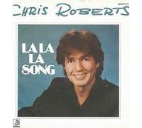 CHRIS ROBERTS - CHRIS ROBERTS / LA LA LA SONG / WAS HAT ER WAS ICH NICHT HABE / Bildhülle 1980 / JUPITER RECORDS # 883 077-7Y