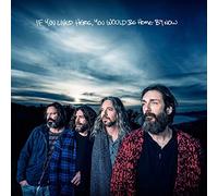 Chris Robinson Brotherhood - If You Lived Here You Would Be Home By Now