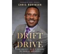 Chris Robinson From Drift to Drive (Copertina rigida)