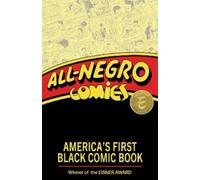 All-negro Comics: America's First Black Comic Book